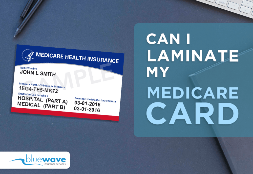 can-i-laminate-my-medicare-card-protect-replace-more